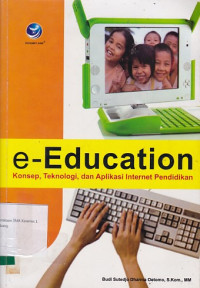 Image of E - Edication: Konsep, Teknologi dan Aplikasi Internet Pendidikan